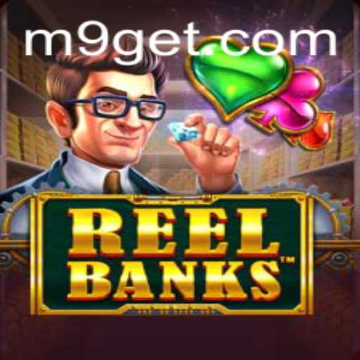 Explorando ReelBanks: O Jogo Revolucionário Disponível na M9.COM